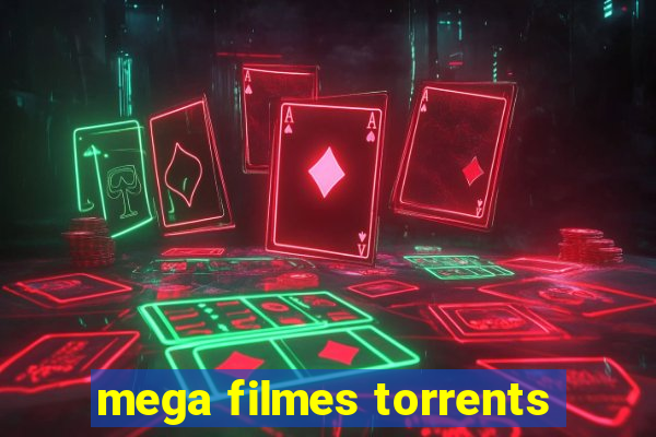 mega filmes torrents